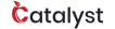 Catalyst